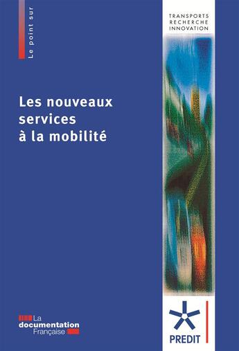 Couverture du livre « Les nouveaux services a la mobilite » de  aux éditions Documentation Francaise