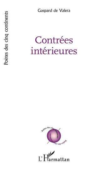 Couverture du livre « Contrées intérieures » de Gaspard De Valera aux éditions L'harmattan