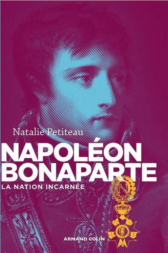 Couverture du livre « Napoléon Bonaparte » de Natalie Petiteau aux éditions Armand Colin