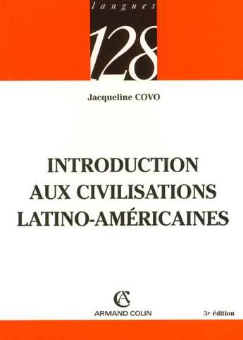 Couverture du livre « Introduction Aux Civilisations Latino-Americaines » de Jacqueline Covo aux éditions Armand Colin
