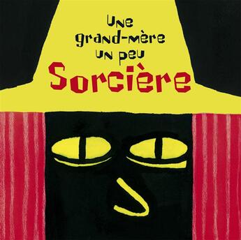 Couverture du livre « Une grand-mere un peu sorciere - +lampe-torche » de Dieterle aux éditions Casterman