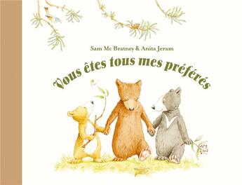 Couverture du livre « Vous êtes tous mes préférés » de Anita Jeram et Sam Mcbratney aux éditions Ecole Des Loisirs