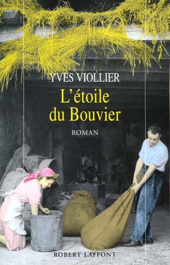 Couverture du livre « L'Etoile Du Bouvier T.2 ; Saisons De Vendee » de Yves Viollier aux éditions Robert Laffont