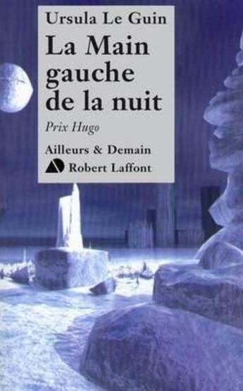 Couverture du livre « La main gauche de la nuit » de Ursula K. Le Guin aux éditions Robert Laffont