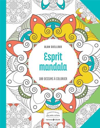 Couverture du livre « Esprit mandala ; 100 dessins à colorier » de Alan Guilloux aux éditions Solar