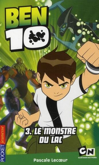 Couverture du livre « Ben 10 Tome 3 » de Lecoeur Pascale aux éditions Pocket Jeunesse