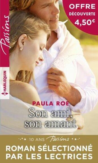 Couverture du livre « Son ami, son amant » de Paula Roe aux éditions Harlequin