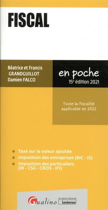 Couverture du livre « Fiscal (édition 2021) » de Beatrice Grandguillot et Dominique Grandguillot et Damien Falco aux éditions Gualino