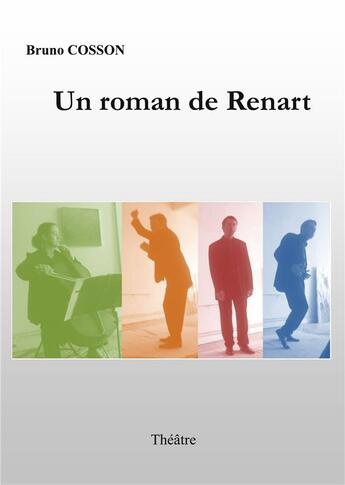 Couverture du livre « Un roman de Renart » de Bruno Cosson aux éditions Books On Demand