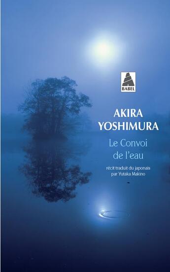 Couverture du livre « Le convoi de l'eau » de Yoshimura Akira aux éditions Actes Sud