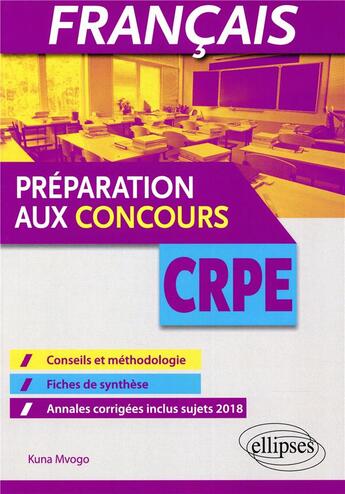 Couverture du livre « Francais preparation aux concours crpe » de Mvogo aux éditions Ellipses Marketing
