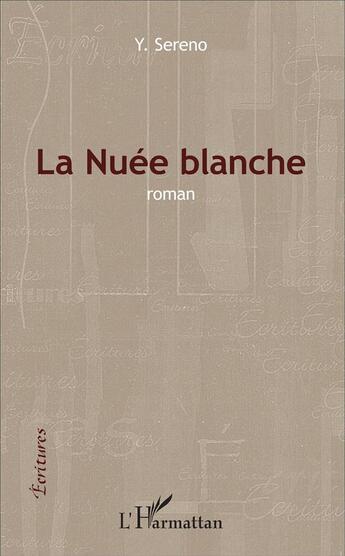 Couverture du livre « La nuée blanche » de Y. Sereno aux éditions L'harmattan