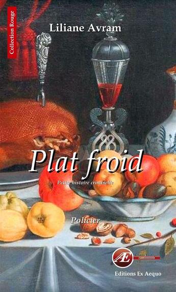 Couverture du livre « Plat froid » de Liliane Avram aux éditions Ex Aequo