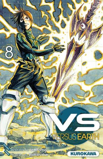 Couverture du livre « VS Earth Tome 8 » de Kazutomo Ichitomo et Yoshihiko Watanabe aux éditions Kurokawa