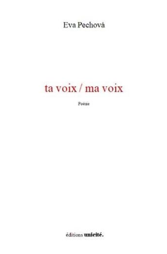 Couverture du livre « Ta voix / ma voix » de Eva Pechova aux éditions Unicite