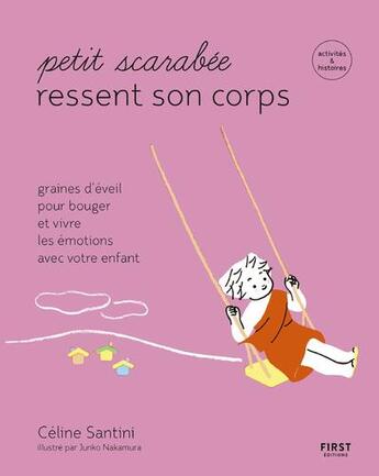 Couverture du livre « Petit scarabée ressent son corps » de Junko Nakamura et Celine Santini aux éditions First