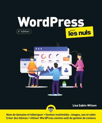 Couverture du livre « WordPress pour les nuls (6e édition) » de Lisa Sabin-Wilson aux éditions First Interactive