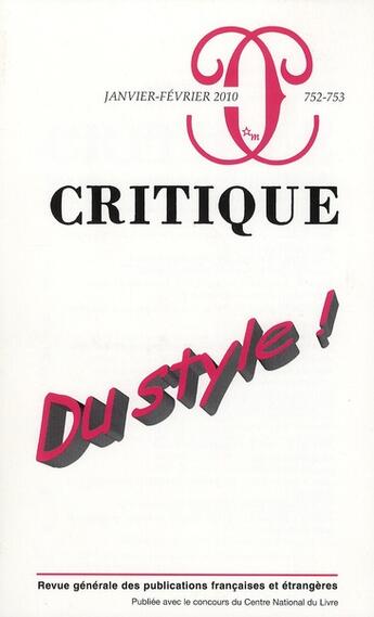 Couverture du livre « Revue Critique n.752/3 : du style ! ; revue générale des publications françaises et étrangères » de Revue Critique aux éditions Minuit