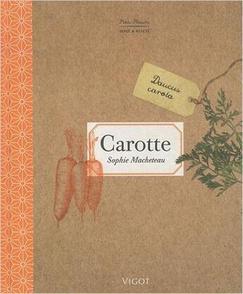 Couverture du livre « Carotte » de Sophie Macheteau aux éditions Vigot