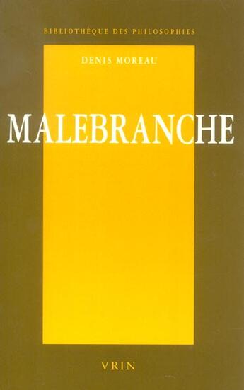 Couverture du livre « Malebranche ; une philosophie de l'expérience » de Denis Moreau aux éditions Vrin