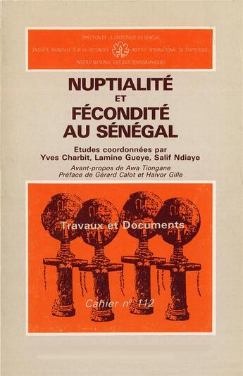 Couverture du livre « Nuptialité et fécondité au Sénégal » de Lamine Gueye et Salif Ndiaye aux éditions Ined