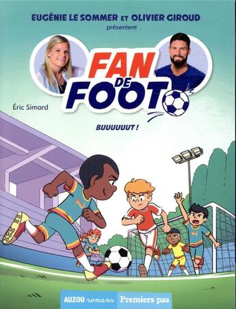 Couverture du livre « Fan de foot Tome 4 : buuuuuut ! » de Eric Simard et Karim Friha aux éditions Auzou