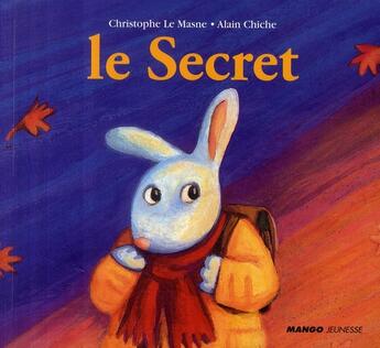 Couverture du livre « Le secret » de Le Masne/Chiche aux éditions Mango