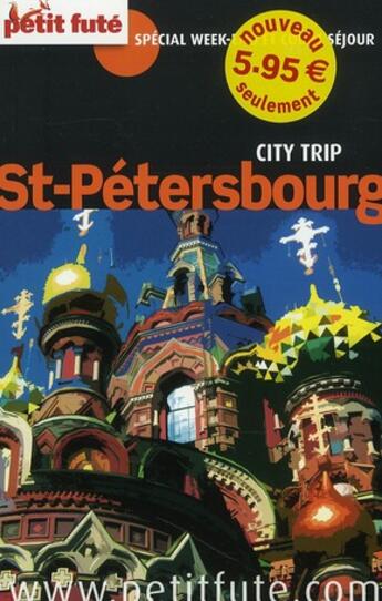 Couverture du livre « Saint-Pétersbourg ; city trip (édition 2010) » de Collectif Petit Fute aux éditions Le Petit Fute