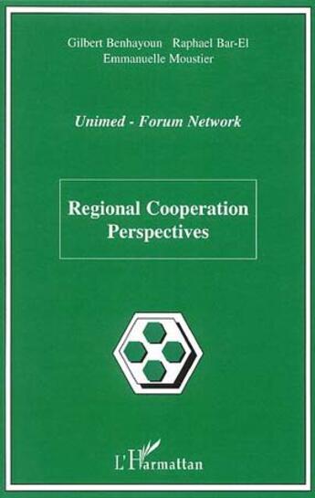 Couverture du livre « Regional cooperation perspectives - unimed-forum network » de Bar-El/Benhayoun aux éditions L'harmattan