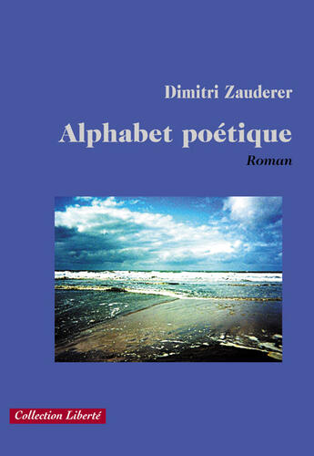 Couverture du livre « Alphabet poétique » de Dimitri Zauderer aux éditions Societe Des Ecrivains
