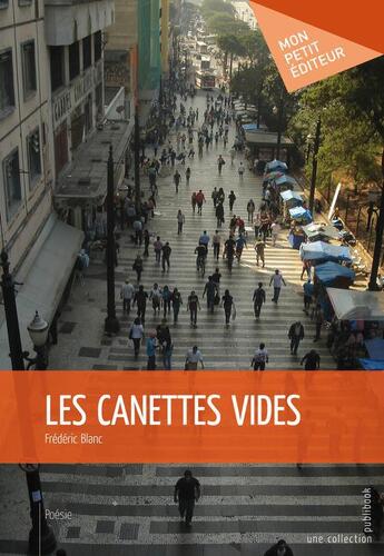 Couverture du livre « Les canettes vides » de Frederic Blanc aux éditions Publibook