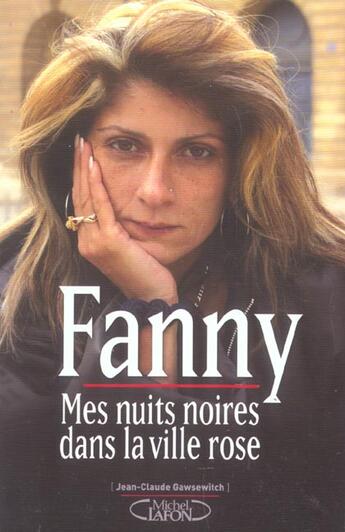 Couverture du livre « Mes Nuits Noires Dans La Ville Rose » de Fanny aux éditions Michel Lafon