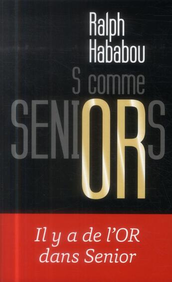 Couverture du livre « S comme seniors » de Ralph Hababou aux éditions First