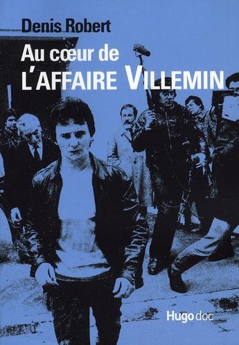 Couverture du livre « Au coeur de l'affaire villemin » de Denis Robert aux éditions Hugo Document