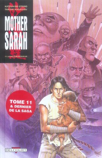 Couverture du livre « Mother Sarah Tome 11 ; la ville de demain Tome 2 » de Katsuhiro Otomo et Takumi Nagayasu aux éditions Delcourt