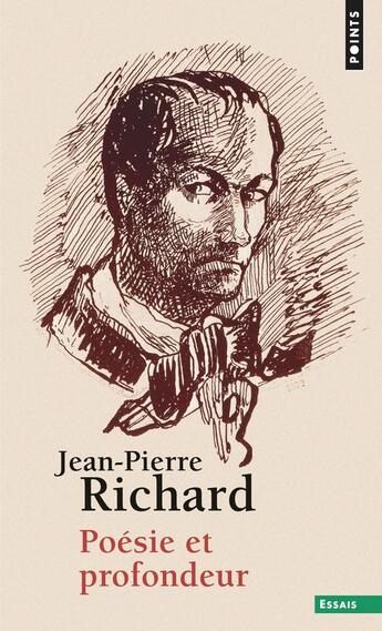 Couverture du livre « Poésie et profondeur » de Jean-Pierre Richard aux éditions Points