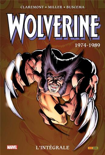 Couverture du livre « Wolverine : Intégrale vol.1 : 1974-1989 » de John Buscema et Chris Claremont et Frank Miller aux éditions Panini