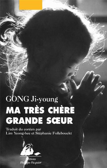 Couverture du livre « Ma très chère grande soeur » de Ji-Young Gong aux éditions Picquier