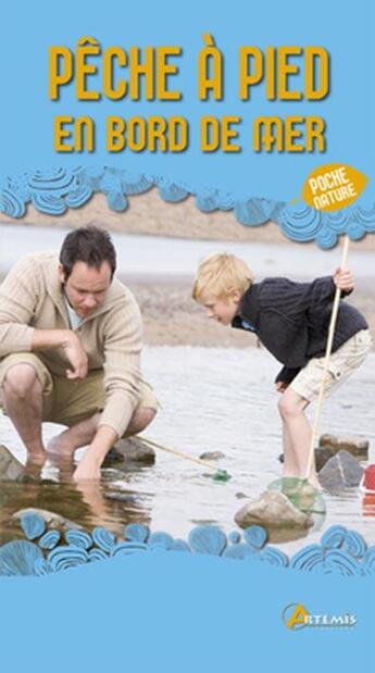 Couverture du livre « Peche a pied en bord de mer » de Houdou G Dura aux éditions Artemis