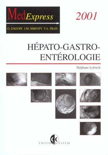 Couverture du livre « Hepato-gastro-enterologie collection med express » de Lelouch aux éditions Estem