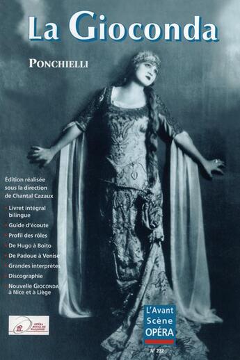 Couverture du livre « L'avant-scène opéra n.232 ; la Gioconda » de Amilcare Ponchielli aux éditions L'avant-scene Opera