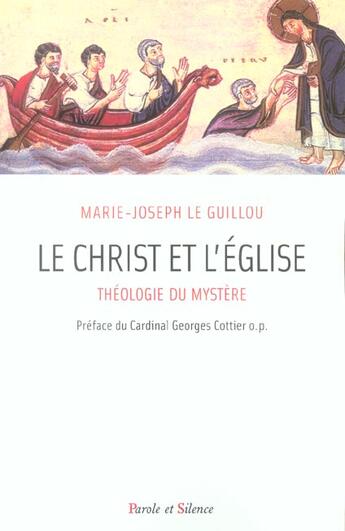 Couverture du livre « Christ et l'eglise » de Le Guillou Mjr aux éditions Parole Et Silence