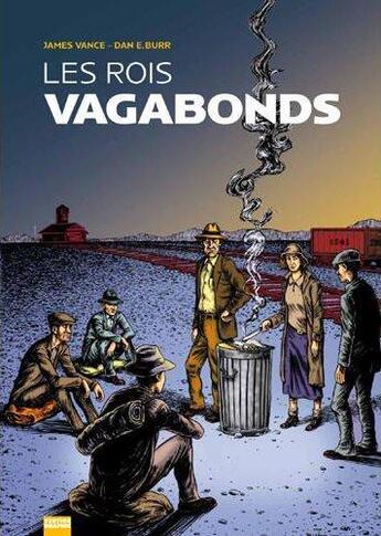 Couverture du livre « Les rois vagabonds » de James Vance et Dan Burr aux éditions Vertige Graphic