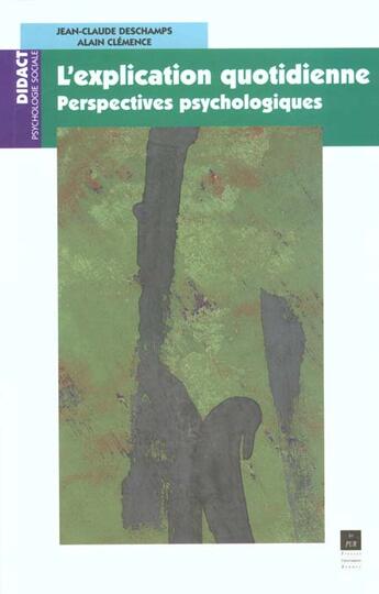 Couverture du livre « L'explication quotidienne ; perspectives psychologiques » de Jean-Claude Deschamps et Alain Clemence aux éditions Pu De Rennes