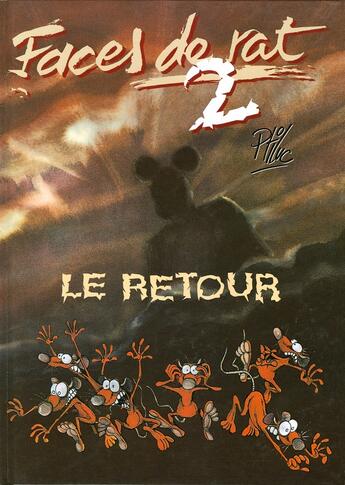 Couverture du livre « Faces de Rat - Tome 02 : Le retour » de Ptiluc aux éditions Vents D'ouest