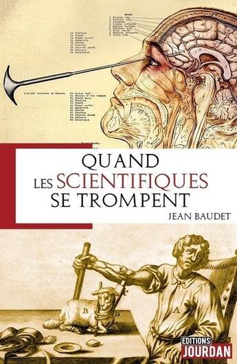 Couverture du livre « Quand les scientifiques se trompent » de Baudet Jean aux éditions Jourdan