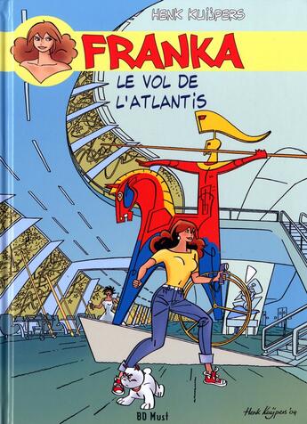 Couverture du livre « Franka t.11 : le vol de l'Atlantis » de Henk Kuijpers aux éditions Bd Must