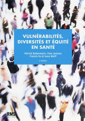 Couverture du livre « Vulnérabilités, diversités et équité en santé (2e édition) » de Y. Jackson et P. Bodenmann aux éditions Medecine Et Hygiene