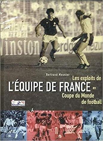 Couverture du livre « Les exploits de l'équipe de France ; coupe du Monde de football » de  aux éditions Philippe Auzou