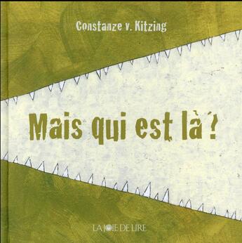 Couverture du livre « Mais qui est là ? » de Constanze Von Kitzing aux éditions La Joie De Lire